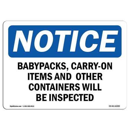 Signmission Safety Sign, OSHA Notice, 7" Height, Backpacks Carry-On Items And Other Containers Sign, Landscape OS-NS-D-710-L-10289